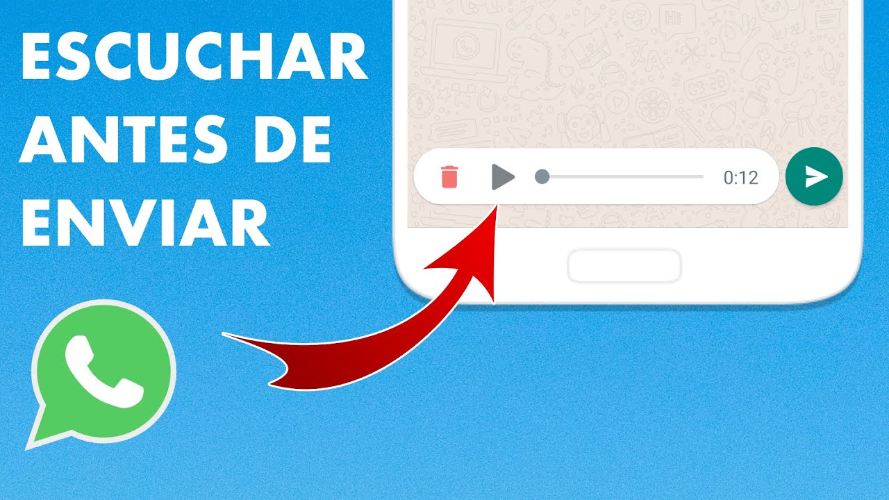 Cómo grabar audio en WhatsApp y escuchar antes de enviar 15